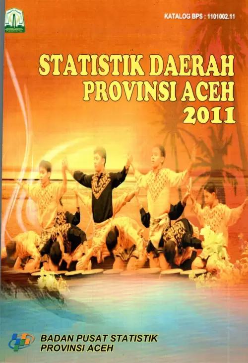 Regional Statistics of Aceh Province 2011