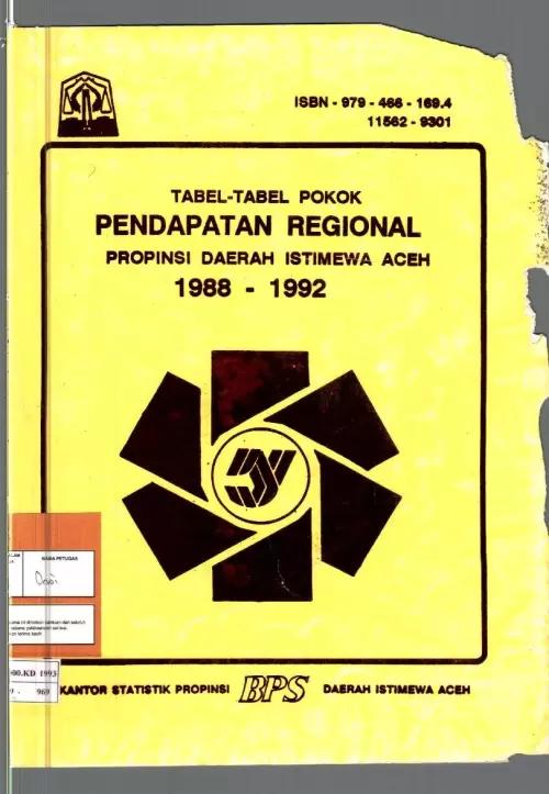 Regional Income Tables for Aceh Special Region Province 1988-1992