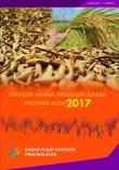 Paddy Producer Price Statistics of Aceh Province 2017