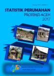 Housing Statistics Of Aceh Province 2017