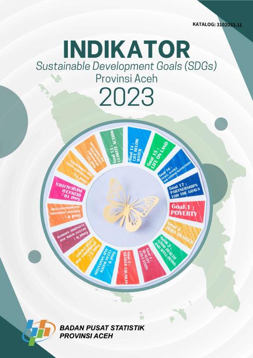 Sustainable Development Goals (SDGs) Indicators for Aceh Province 2023