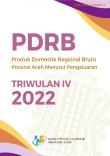 Produk Domestik Regional Bruto Provinsi Aceh Menurut Pengeluaran Triwulan 4 2022