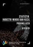 Statistik Industri Mikro dan Kecil (IMK) Provinsi Aceh 2020