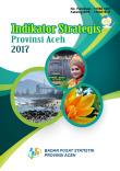 Strategic Indicators Of Aceh Province, 2017