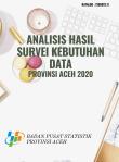 Analysis of the Results of the 2020 Aceh Province Data Needs Survey