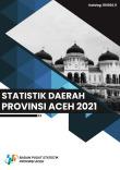 Regional Statistics Of Aceh Province 2021