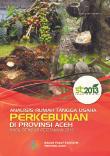 Household Analysis Of Plantation Enterprises In Aceh Province, Results Of The 2013 Agricultural Census