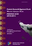 Gross Regional Domestic Product by Industrial Origins of Aceh Province 2010-2014