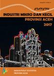 Statistics Of Micro And Small Industries Of Aceh Province 2017