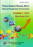 Produk Domestik Regional Bruto Menurut Pengeluaran Provinsi Aceh Triwulan I 2015