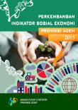 Perkembangan Indikator Sosial Ekonomi Provinsi Aceh Tahun 2015