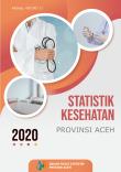 Health Statistics Of Aceh Province, 2020