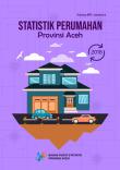 Housing Statistics of Aceh Province 2018