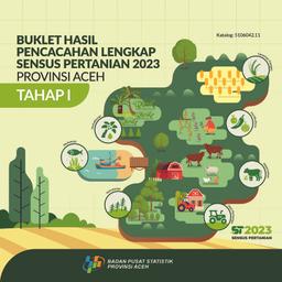 Booklet, Complete Enumeration Results Of The 2023 Census Of Agriculture - Edition 1 Aceh Province