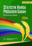 Statistik Harga Produsen Gabah Provinsi Aceh 2014