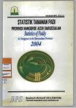 STATISTIK TANAMAN PADI PROVINSI NANGGROE ACEH DARUSSALAM 2004