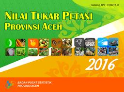 Nilai Tukar Petani Provinsi Aceh 2016