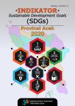 Indicators Of Sustainable Development Goals (Sdgs) Aceh Province 2020