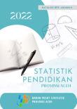 Statistik Pendidikan Provinsi Aceh 2022