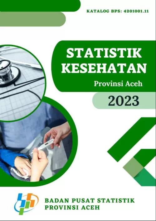 Health Statistics of Aceh Province 2023