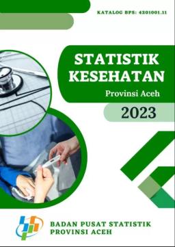 Statistik Kesehatan Provinsi Aceh 2023