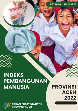 Indeks Pembangunan Manusia Provinsi Aceh 2022