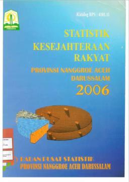 Peoples Welfare Statistics Of Nanggroe Aceh Darussalam Province 2006