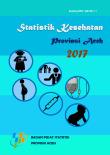 Statistik Kesehatan Provinsi Aceh 2017